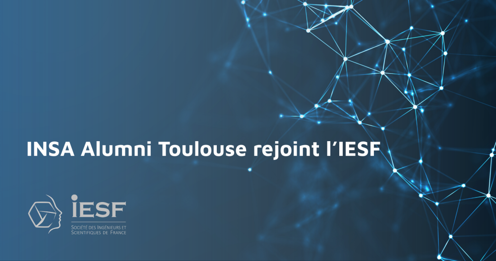 INSA Alumni Toulouse rejoint la fédération des ingénieurs et ...